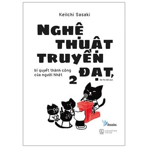 nghệ thuật truyền đạt, bí quyết thành công của người nhật 2