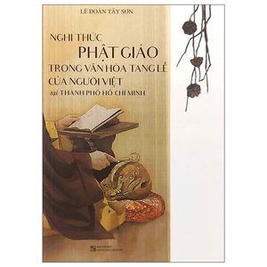 nghi thức phật giáo trong văn hóa tang lễ của người việt tại thành phố hồ chí minh