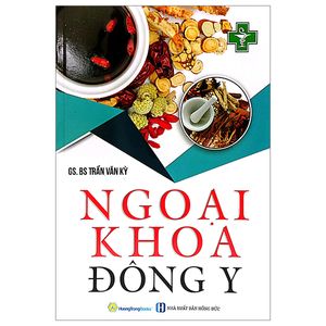 ngoại khoa đông y (tái bản 2022)