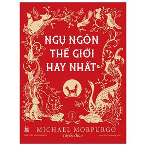 ngụ ngôn thế giới hay nhất - tập 1 (tái bản 2020)