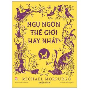 ngụ ngôn thế giới hay nhất - tập 2 (tái bản 2020)