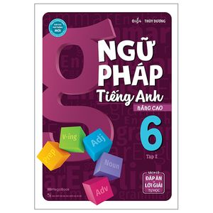 ngữ pháp tiếng anh nâng cao lớp 6 - tập 2