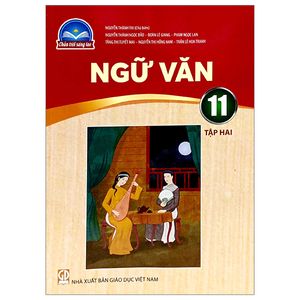 ngữ văn 11 - tập 2 (chân trời sáng tạo) (2023)