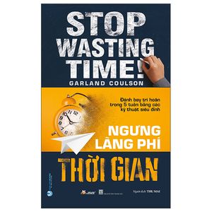 ngưng lãng phí thời gian