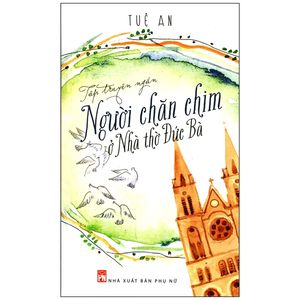 người chăm chim ở nhà thờ đức bà