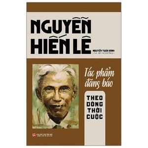 nguyễn hiến lê - tác phẩm đăng báo - theo dòng thời cuộc