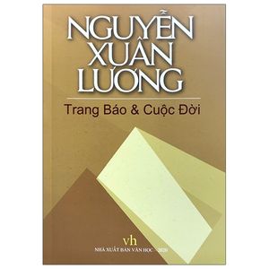 nguyễn xuân lương: trang báo và cuộc đời