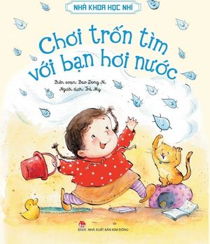 nhà khoa học nhí - chơi trốn tìm với bạn hơi nước