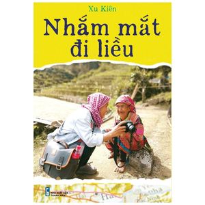 nhắm mắt đi liều