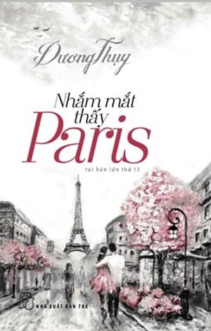 nhắm mắt thấy paris (tái bản 2018)