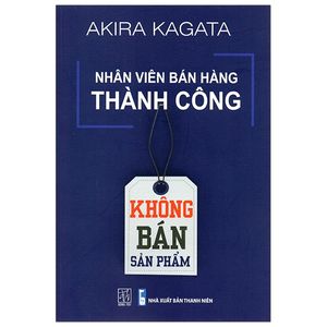 nhân viên bán hàng thành công - không bán sản phẩm