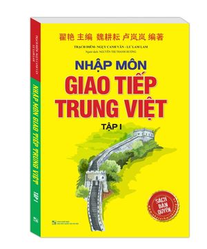 nhập môn giao tiếp trung việt - tập 1