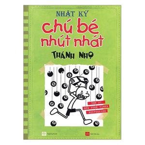 nhật ký chú bé nhút nhát - tập 8: thánh nhọ (tái bản)