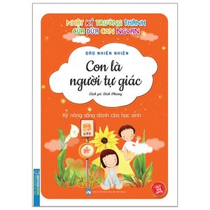 nhật ký trưởng thành của đứa con ngoan - con là người tự giác