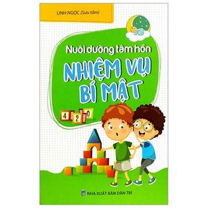 nhiệm vụ bí mật - nuôi dưỡng tâm hồn