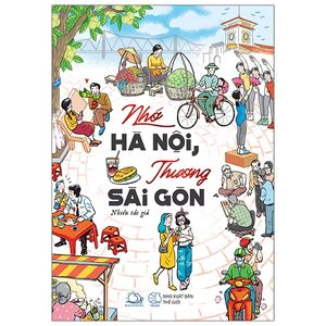 nhớ hà nội, thương sài gòn