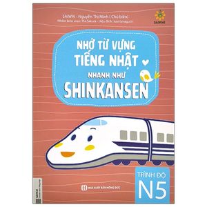 nhớ từ vựng tiếng nhật nhanh như shinkansen