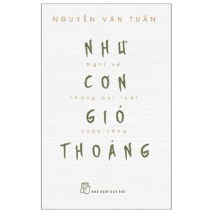 như cơn gió thoảng - nghĩ về những qui luật cuộc sống