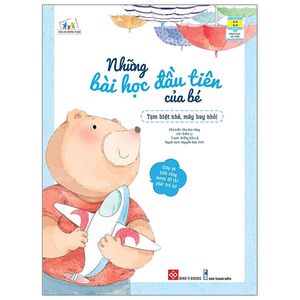 những bài học đầu tiên của bé - tạm biệt nhé, máy bay nhỏ!