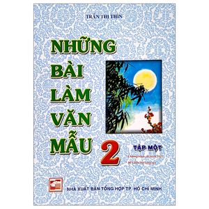 những bài làm văn mẫu 2 - tập 1 (bộ chân trời sáng tạo)