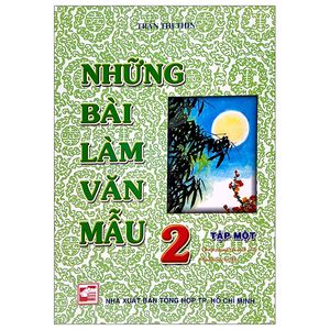 những bài làm văn mẫu 2 - tập 1 (bộ kết nối tri thức)