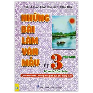 những bài làm văn mẫu lớp 3 - tập 1 (bộ sách cánh diều)