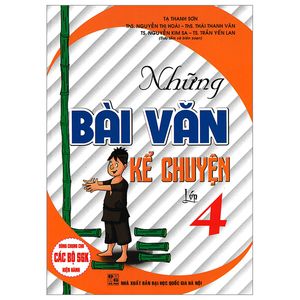 những bài văn kể chuyện lớp 4 (dùng chung cho các bộ sgk hiện hành)