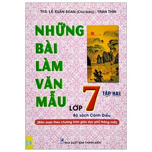 những bài văn mẫu lớp 7 - tập 2 (bộ sách cánh diều)