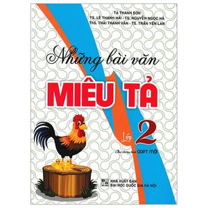 những bài văn miêu tả lớp 2 (biên soạn theo chương trình giáo dục phổ thông mới)