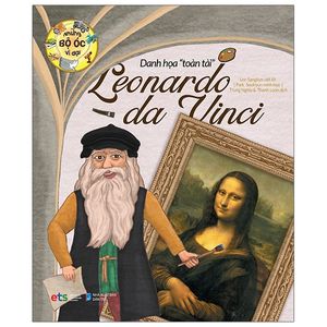 những bộ óc vĩ đại - danh họa "toàn tài" leonardo da vinci (tái bản 2023)