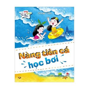 những câu chuyện kì thú - nàng tiên cá học bơi