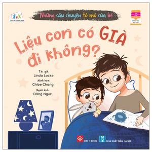 những câu chuyện tò mò của bé - liệu con có già đi không?