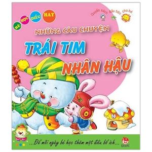 những câu chuyện trái tim nhân hậu