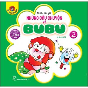 những câu chuyện về bubu 02 (tái bản 2022)