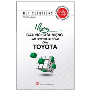 những câu nói cửa miệng làm nên thành công của toyota