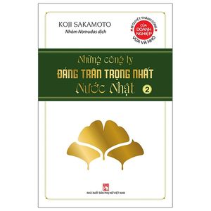 những công ty đáng trân trọng nhất nước nhật - tập 2