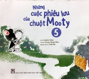 những cuộc phiêu lưu của chuột mooty - tập 5