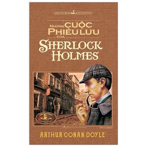 những cuộc phiêu lưu của sherlock holmes (tái bản 2022)