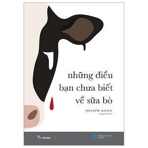 những điều bạn chưa biết về sữa bò