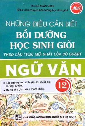 những điều cần biết bồi dưỡng học sinh giỏi ngữ văn lớp 12