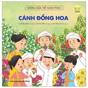 những đứa trẻ hạnh phúc: cánh đồng hoa - bạn nhỏ dân tộc chăm