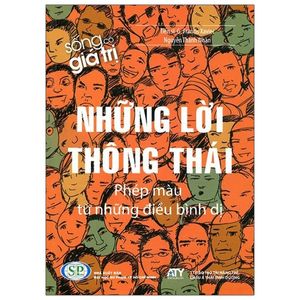 những lời thông thái - phép màu từ những điều bình dị (tái bản 2020)