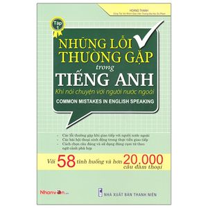 những lỗi thường gặp trong tiếng anh khi nói chuyện với người nước ngoài - tập 1