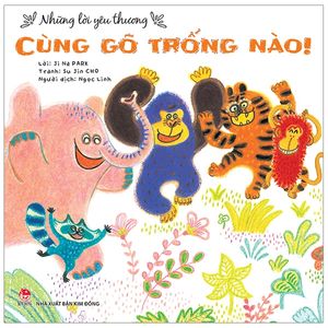 những lời yêu thương: cùng gõ trống nào!