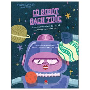 những người bạn kì diệu - cô robot bạch tuộc - tầm quan trọng của sự chia sẻ - miss robotopus - the importance of sharing