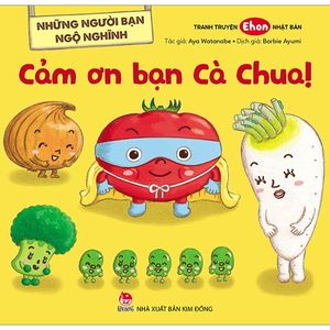 những người bạn ngộ nghĩnh: cảm ơn bạn cà chua!