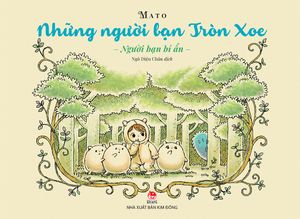 những người bạn tròn xoe: người bạn bí ẩn