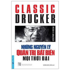 những nguyên lý quản trị bất biến mọi thời đại