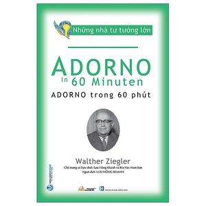 những nhà tư tưởng lớn - adorno trong 60 phút