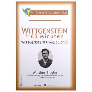 những nhà tư tưởng lớn - wittgenstein in 60 minuten - wittgenstein trong 60 phút